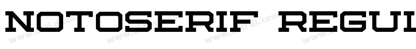 notoserif regular字体转换 notoserif regular字体转换